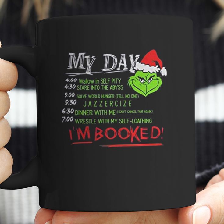 The Grinch My Day List Time Im Booked Coffee Mug