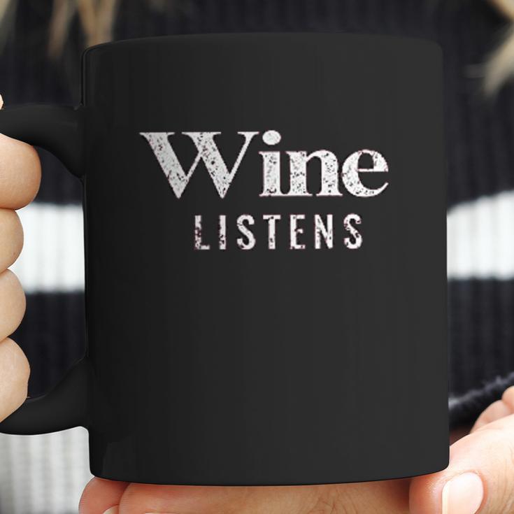 Grunt Style Wine Listens Coffee Mug