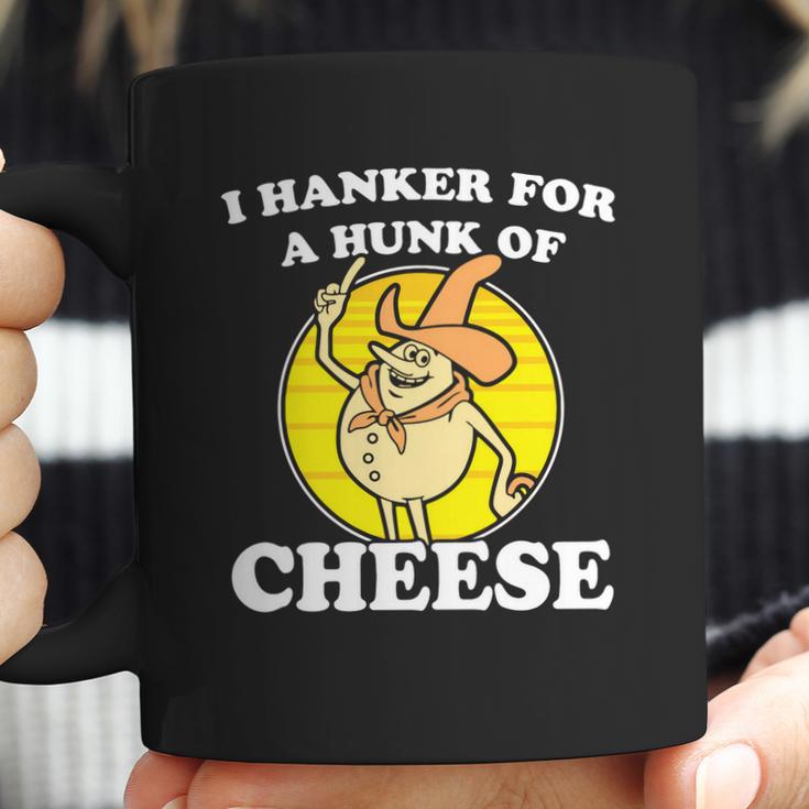 I Hanker For A Hunk Of Cheese Coffee Mug