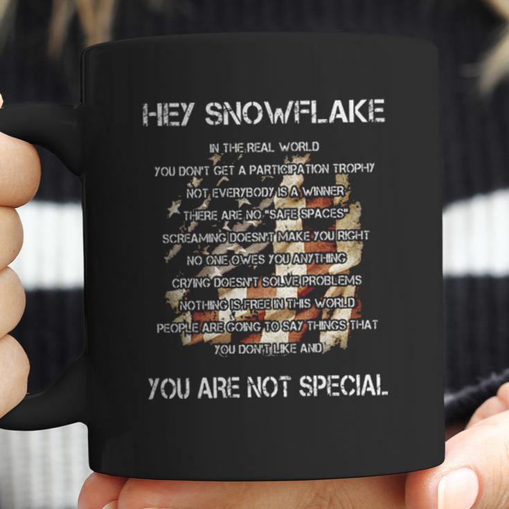 Hey Snowflake You Are Not Special Enjoyable Gift 2022 Coffee Mug