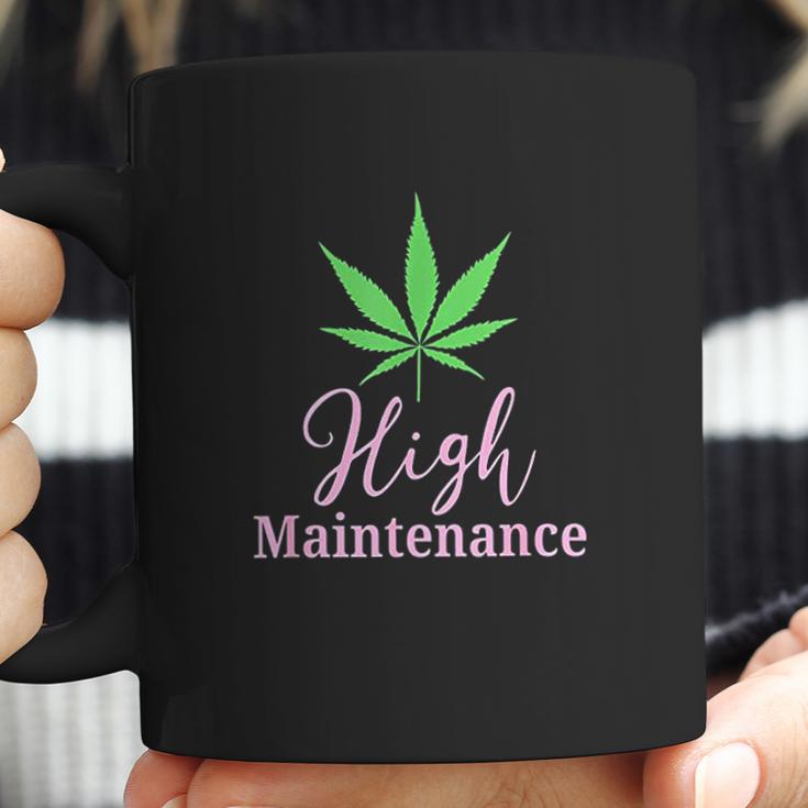 High Maintenance Marijuana Leaf Cute Coffee Mug