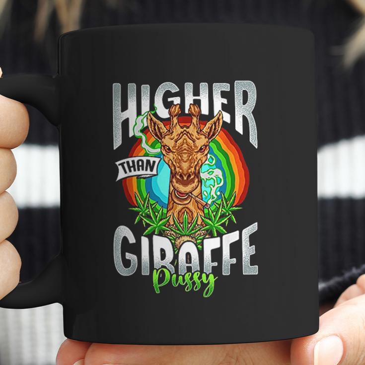 Higher Than Giraffe Pussy Funny Stoner 420 Pot Gift Coffee Mug