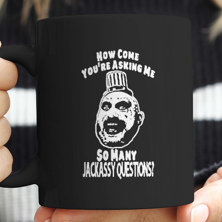 House Of 1000 Corpses Devils Rejects Captain Spaulding Jackassy Questions Coffee Mug