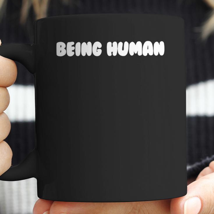 Being Human Coffee Mug