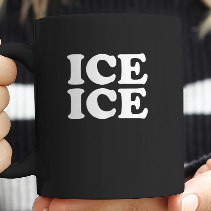 Ice Ice Baby Mom Coffee Mug