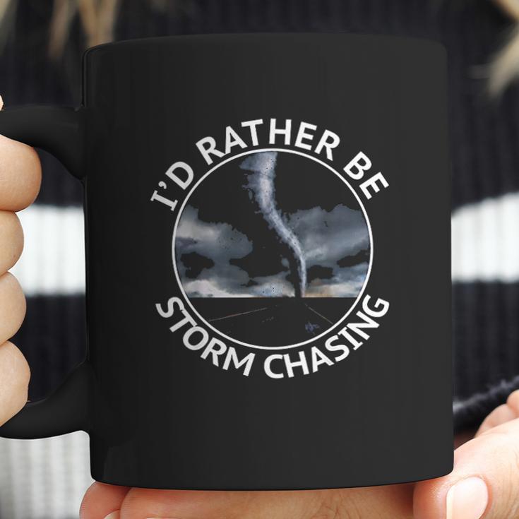 Id Rather Be Storm Chasing Tornado Hurricane Weather Chaser Coffee Mug