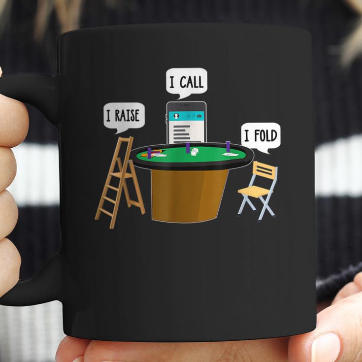 Iraise Icall Ifold Funny Poker Player Coffee Mug