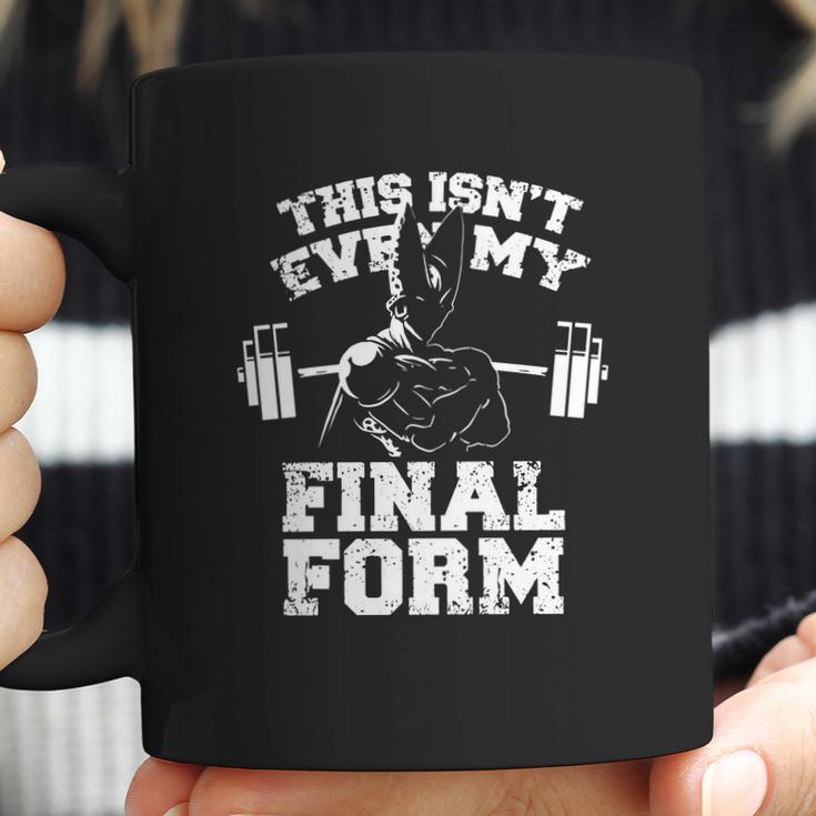 This Isnt Even My Final Form Gym Workout Lifting Weights By Geekmerch Shirt Coffee Mug