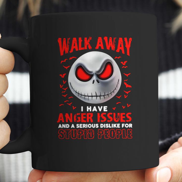 Jack Skellington Walk Away I Have Anger Issues Stupid People Coffee Mug