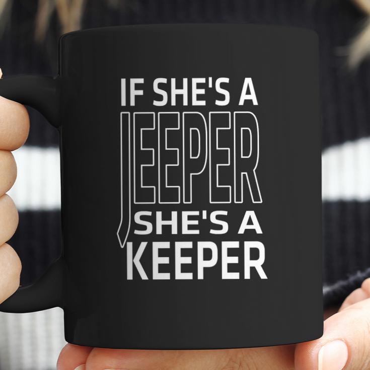 Jeep If Shes A Jeeper Shes A Keeper Coffee Mug