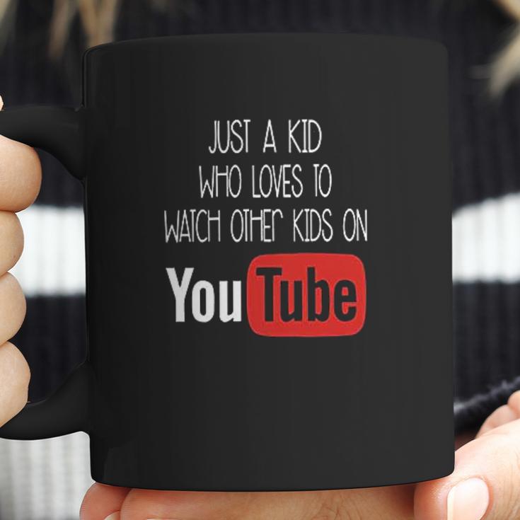 Just A Kid Who Loves To Watch Other Kids On Youtube Coffee Mug