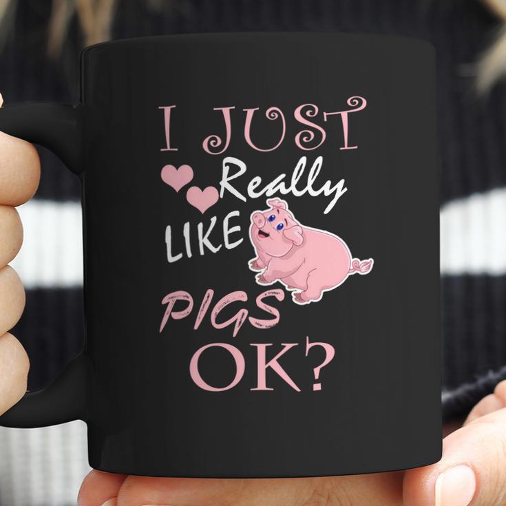 I Just Really Love Pigs Funny Piggy Gift Tee Coffee Mug