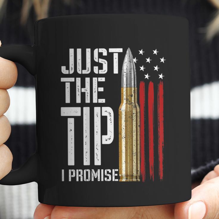 Just The Tip I Promise Bullet American Flag Gun Lover Back Graphic Design Printed Casual Daily Basic Coffee Mug