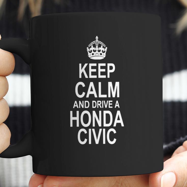 Keep Calm And Drive A Honda Civic Coffee Mug