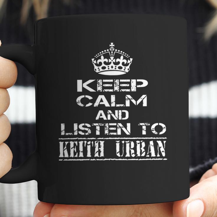 Keep Calm And Listen To Keith Urban Coffee Mug