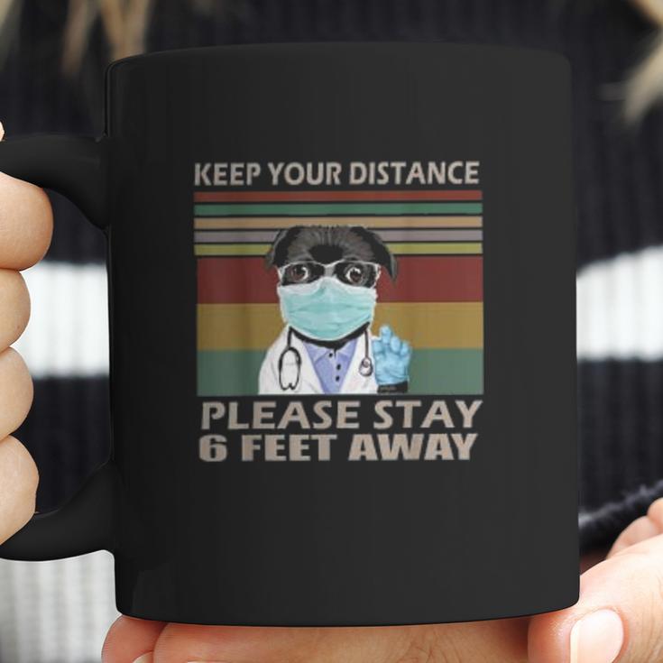 Keep Your Distance Please Stay 6 Feet Away Social Distancing Coffee Mug