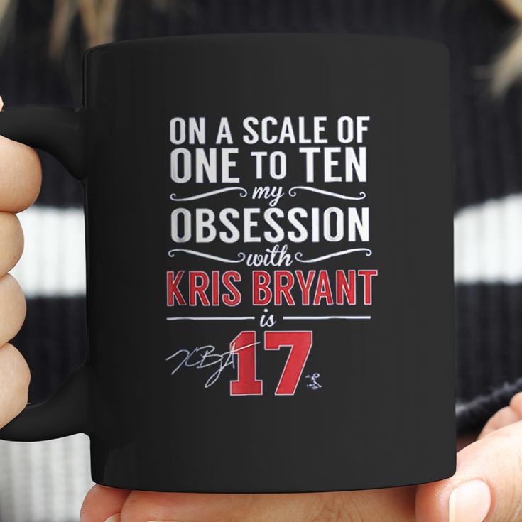 Kris Bryant Scale Of 1 To 10 My Obsession Coffee Mug