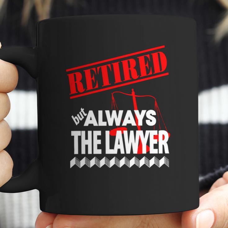 Lawyer - Retired But Always The Lawyer - Mens T-Shirt By American Apparel Coffee Mug