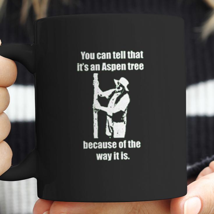 Lenny Pepperbottom It Is An Aspen Tree Coffee Mug