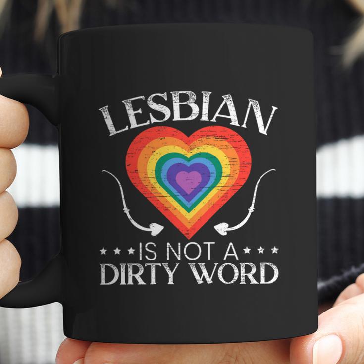 Lesbian Is Not A Dirty Word Gbtq Sexual Diversity Pride Gift Graphic Design Printed Casual Daily Basic Coffee Mug