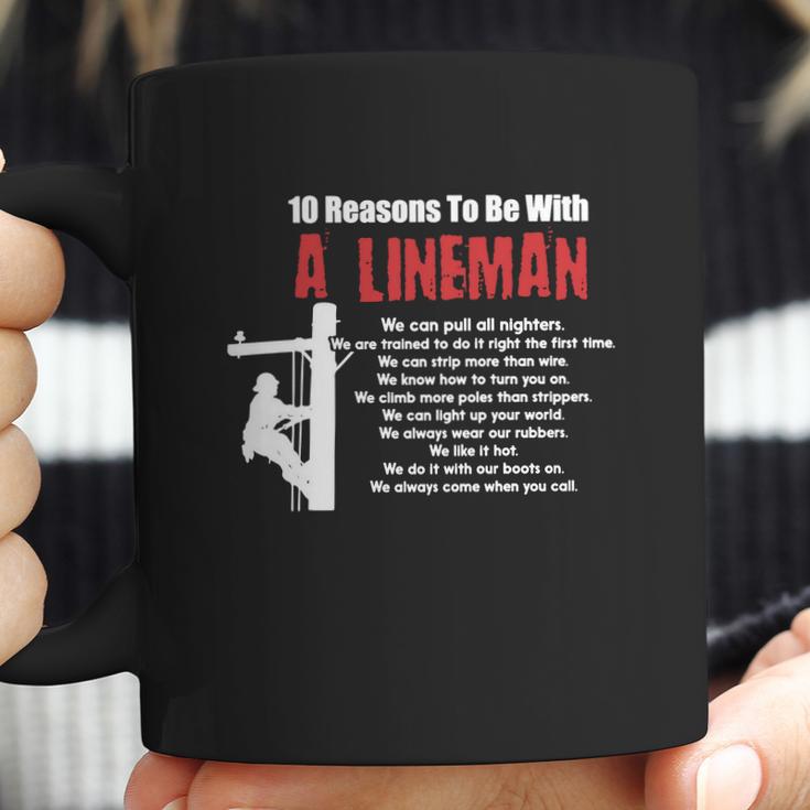 Lineman-Shirts-10-Reasons-To-Be-With-A-Lineman-01_582C5c8774f0e Coffee Mug