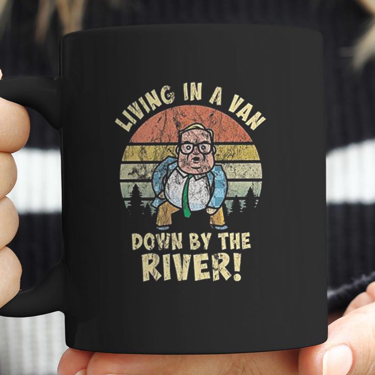 Living In A Van By The River Motivational La De Frikin Da Coffee Mug