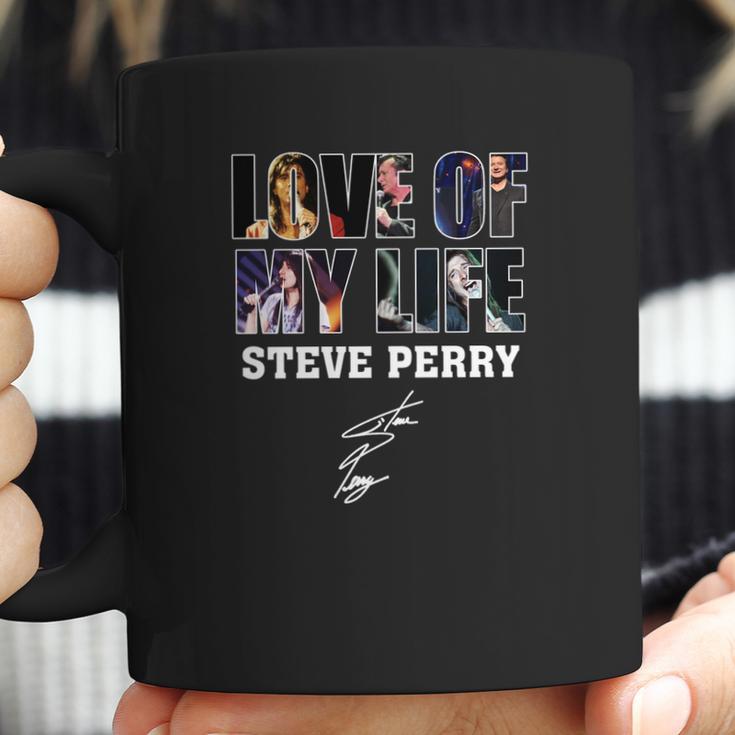 Love Of My Life Steve Perry Coffee Mug