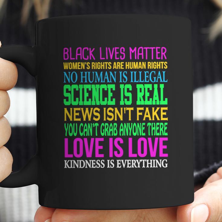 Love Is Love Science Is Real News Isnt Fake Quotes T-Shirt Coffee Mug