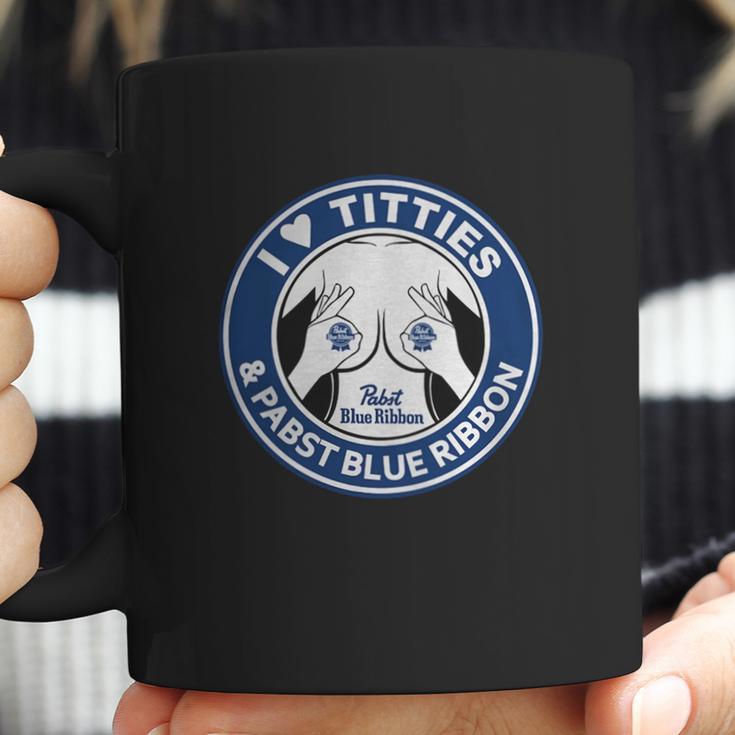 I Love Titties And Pabst Blue Ribbon Coffee Mug