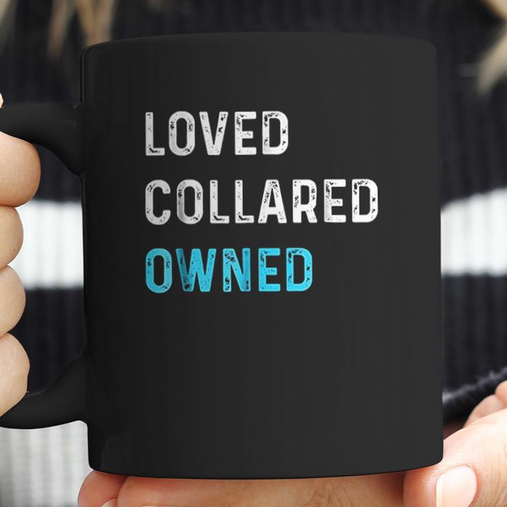 Loved Collared Owned Kinky Coffee Mug