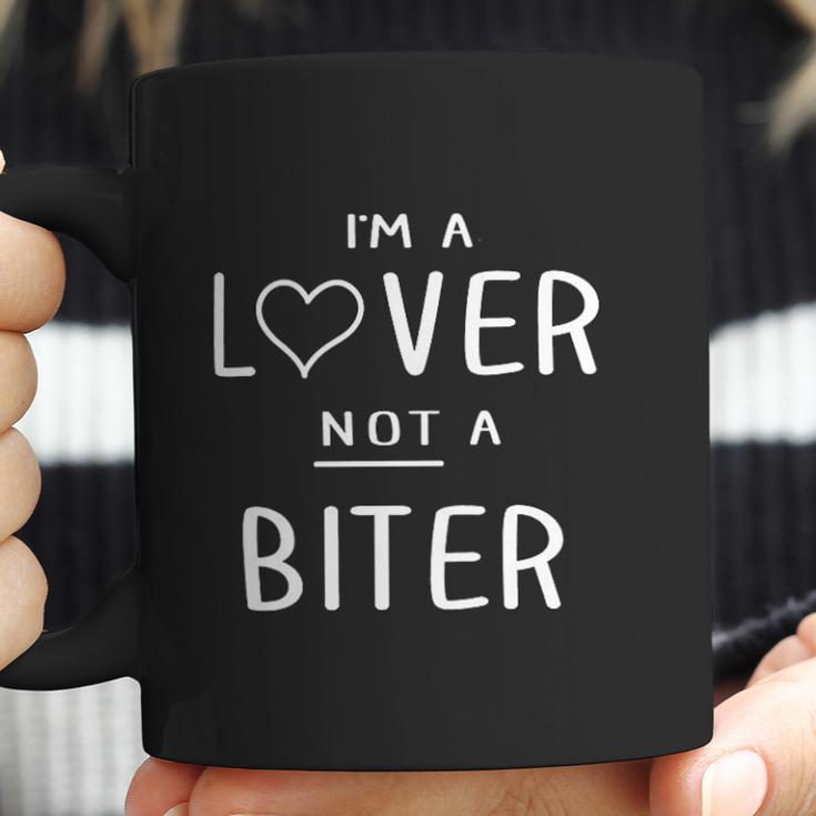 Im A Lover Not A Biter Funny Coffee Mug