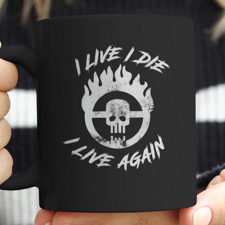 Mad Max Fury Road - I Live I Die I Live Again Coffee Mug