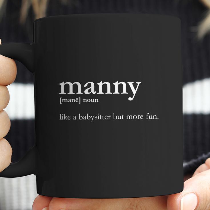 Manny Male Nanny - Like Babysitter But More FunShirt Coffee Mug