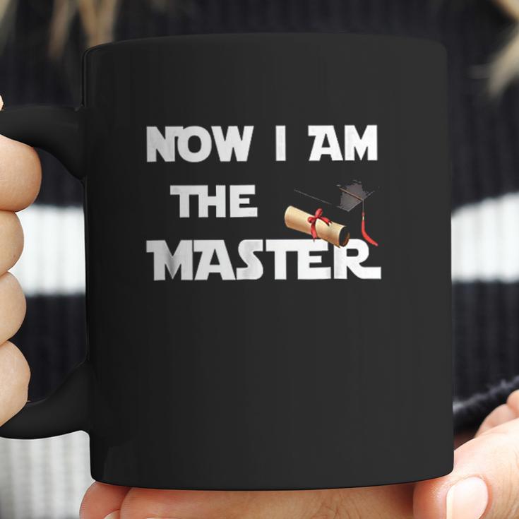 Now I Am The Master Coffee Mug