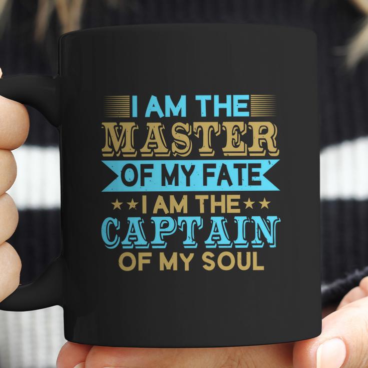 I Am The Master Of My Fate I Am The Captain Of My Soul Coffee Mug