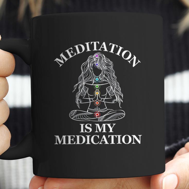 Meditation Is My Medication Coffee Mug