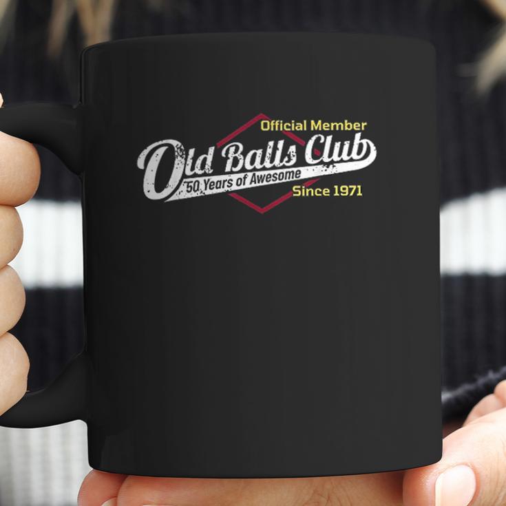 Mens 50Th Birthday Old Balls Club 50 Years Of Awesome Coffee Mug