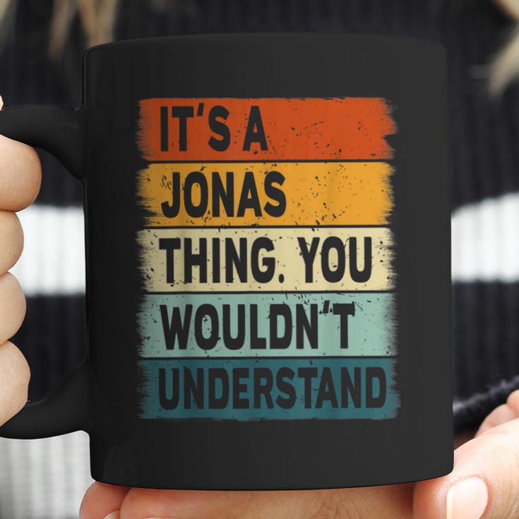 Mens Its A Jonas Thing - Jonas Name Personalized Coffee Mug