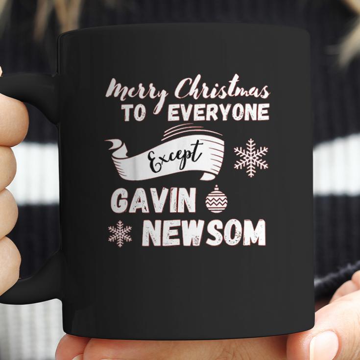 Merry Christmas Everyone Except Gavin Newsom Recall Newsom Coffee Mug