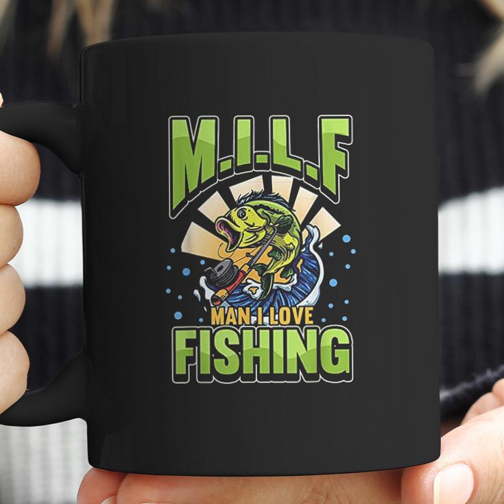 Milf Man I Love Fishing Fisherman Milf Man Love Angler Coffee Mug