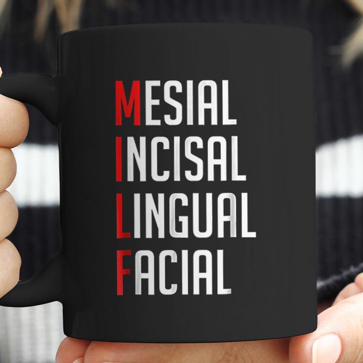 Milf Mesial Incisal Lingual Facial Funny Dental Coffee Mug