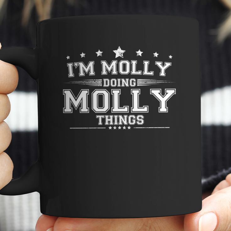 Im Molly Doing Molly Things Coffee Mug