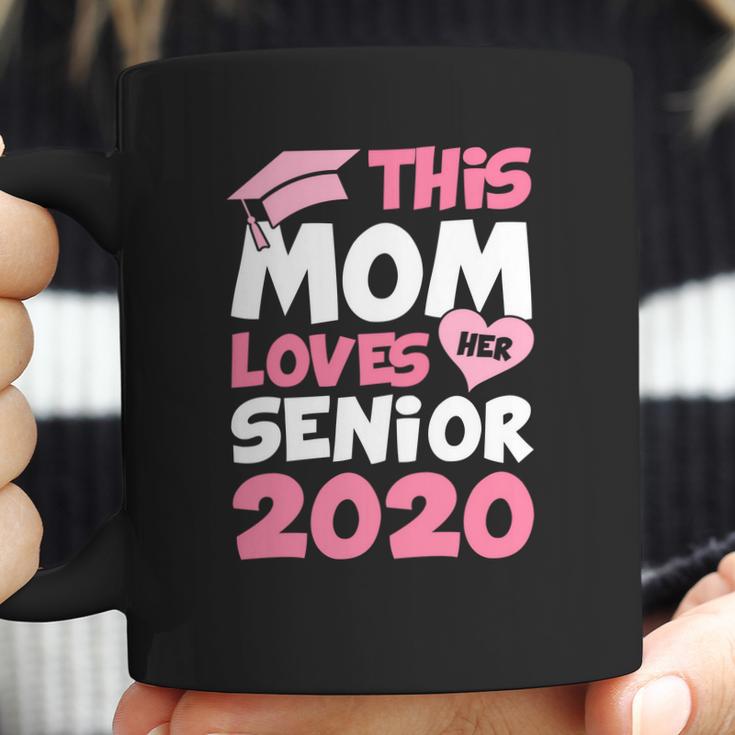 This Mom Lovers Her Senior 2020 Coffee Mug