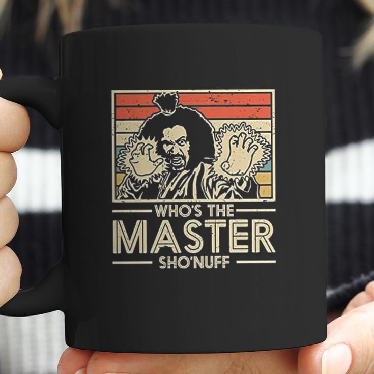 Moslad Klosy Who Is The Master Shonuff Coffee Mug