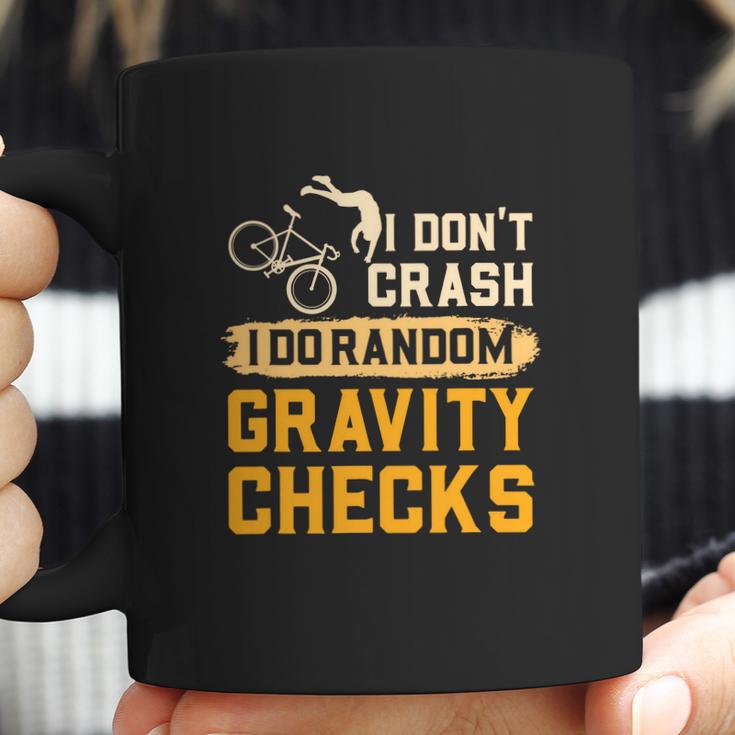 Mountain Biking I Dont Crash I Do Random Gravity Checks Coffee Mug