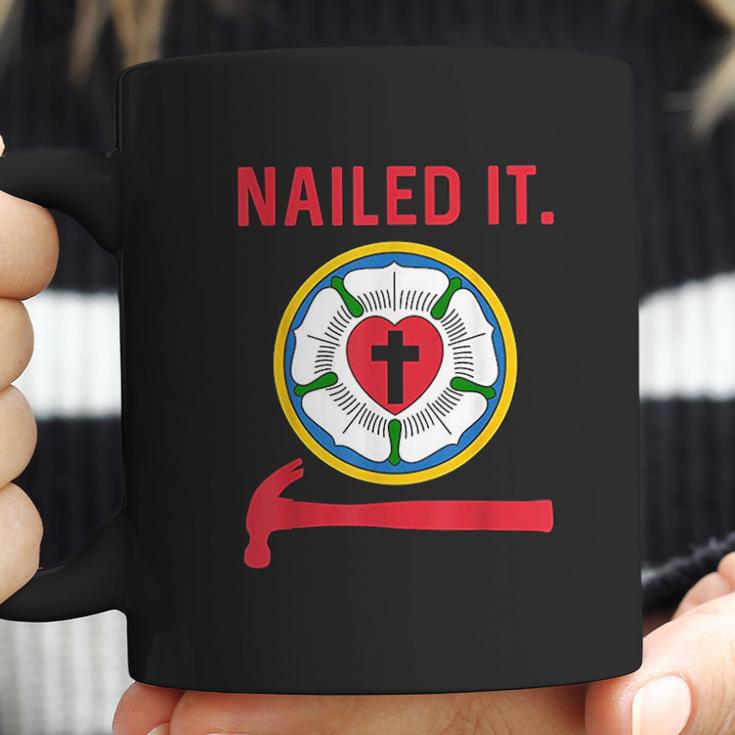 Nailed It Lutheran Martin Luther Rose Reformation 95 Theses Coffee Mug