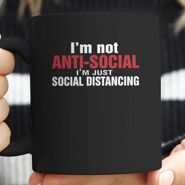 Im Not Antisocial Im Just Social Distancing Coffee Mug