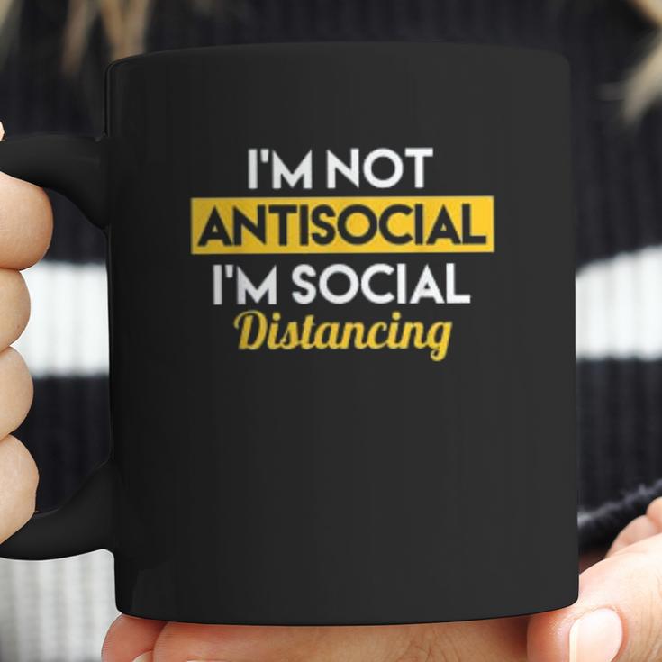 Im Not Antisocial Im Social Distancing Coffee Mug