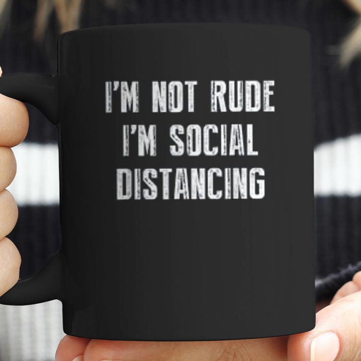 Im Not Rude Im Social Distancing Coffee Mug