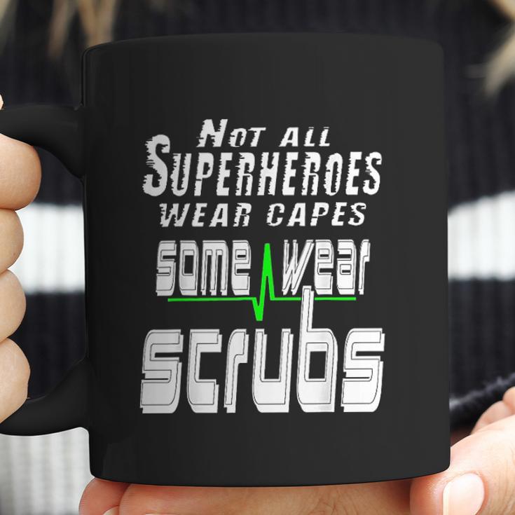 Not All Superheros Wear Capes Coffee Mug